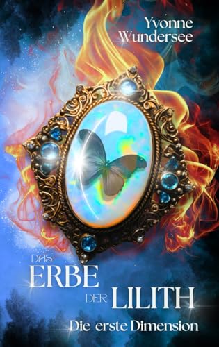 Das Erbe der Lilith: Die erste Dimension