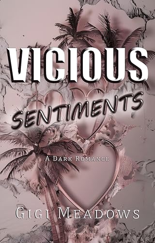 Vicious Sentiments: A Dark Romance