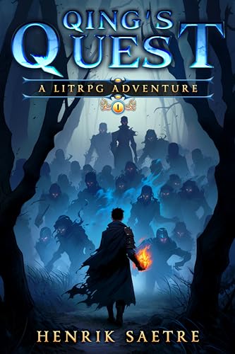 Qing's Quest 1: A LitRPG Adventure Fantasy