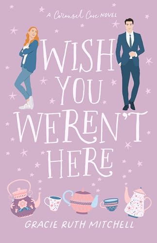 Wish You Weren't Here (Carousel Cove Book 1)