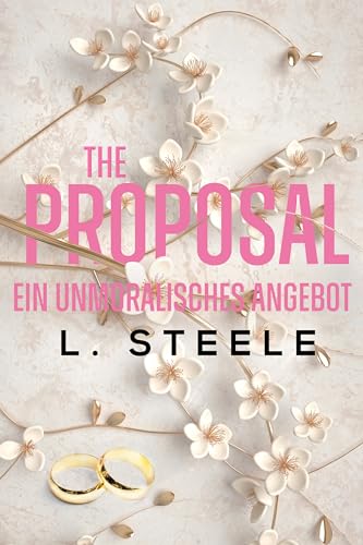 The Proposal – Ein unmoralisches Angebot: Ein Fake-Ehe-Liebesroman (Unwiderstehliche Milliardäre 1)