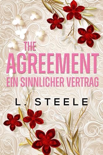 The Agreement – Ein sinnlicher Vertrag : Ein-Bruder-Bester-Freund-Liebesroman (Unwiderstehliche Milliardäre 3)
