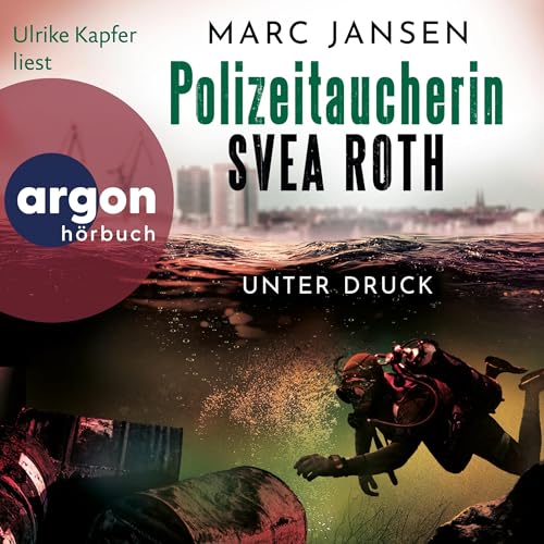 Unter Druck: Polizeitaucherin Svea Roth 2