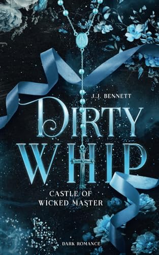 Dirty Whip (Castle of Wicked Master 2) (Holy Whip, Band 2)