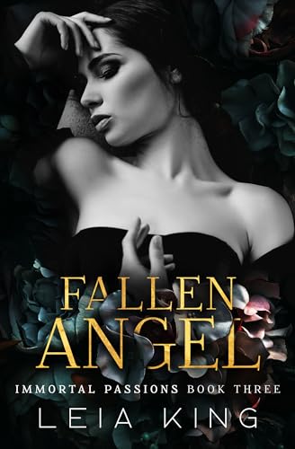 FALLEN ANGEL: A Reverse Harem Paranormal Romance (IMMORTAL PASSIONS Book 3)