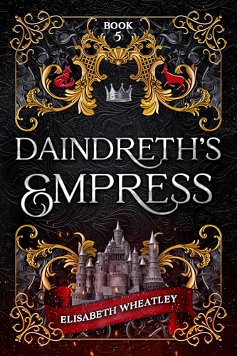 Daindreth's Empress (Daindreth's Assassin Book 5)