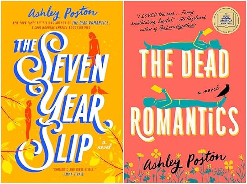 Ashley Poston Bestselling 2 Books Set - The Seven Year Slip & The Dead Romantics