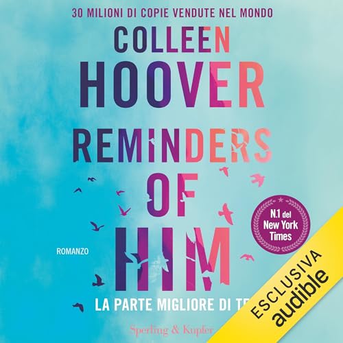 Reminders of him - La parte migliore di te