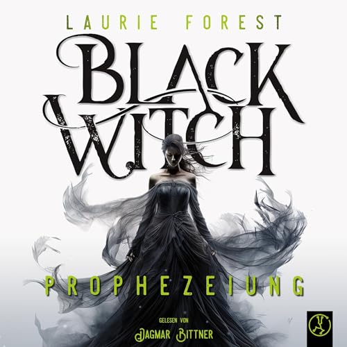 Black Witch - Prophezeiung: Black Witch 1