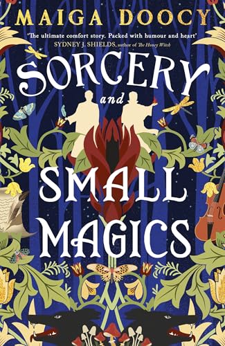 Sorcery and Small Magics: The Sunday Times bestselling cosy fantasy (The Wildersongs Trilogy)