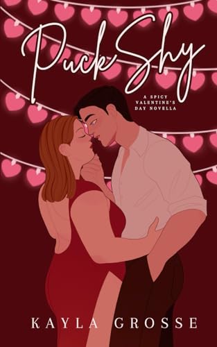 Puck Shy: A Spicy Valentine's Day Novella (Brother Puckers, Band 2)
