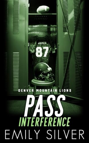 Pass Interference - Bahn frei für die Liebe: Ein Enemies-to-Lovers-Liebesroman (Denver Mountain Lions, Band 2)