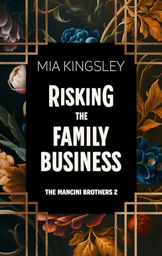 Risking The Family Business (The Mancini Brothers 2)