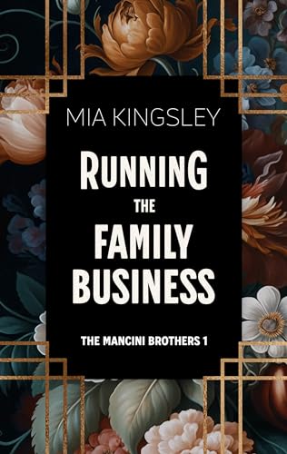 Running The Family Business (The Mancini Brothers 1)
