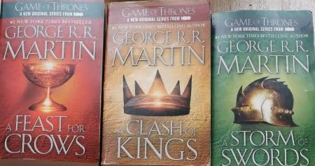 A Song of Ice and Fire: A Clash of Kings- A Storm of Swords - A Feast for Crows-
