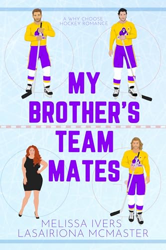 My Brother's Teammates: A hockey why choose romance