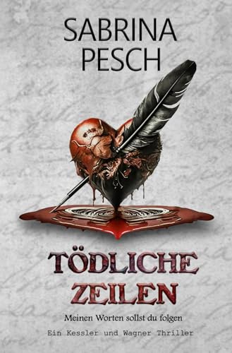 Tödliche Zeilen: Meinen Worten sollst du folgen