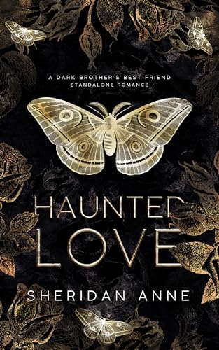 Haunted Love: A Dark Brother's Best Friend Standalone Romance