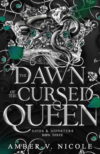 The Dawn of the Cursed Queen: The latest sizzling, dark romantasy book in the Gods & Monsters series! (Gods and Monsters 3)