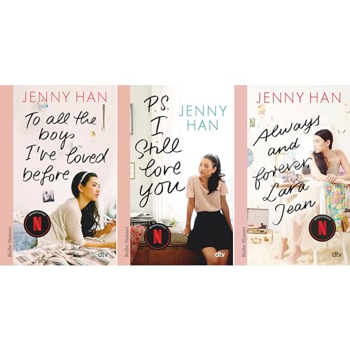 Die Lara-Jean-Reihe: »To all the boys I've loved before« + »P.S. I still love you« + »Always and forever«