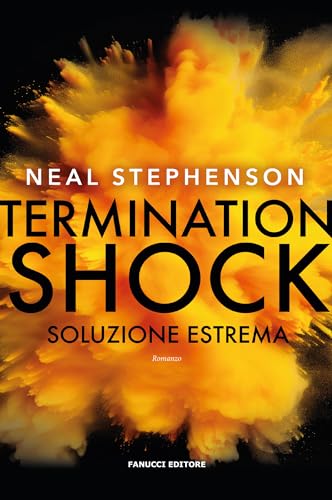 Termination Shock. Soluzione estrema (Fanucci Editore) (Italian Edition)