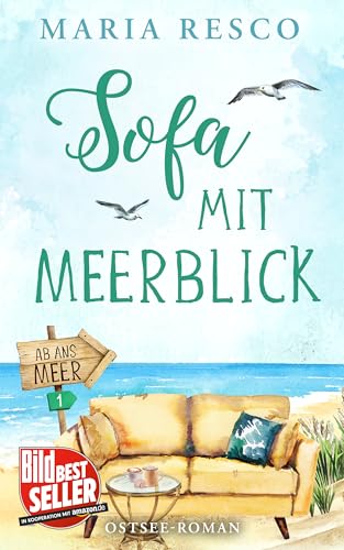 Sofa mit Meerblick - Ostseeroman: Ab ans Meer 1