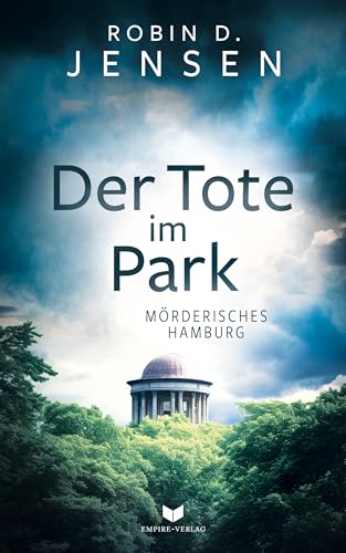 Der Tote im Park (Mörderisches Hamburg 8)