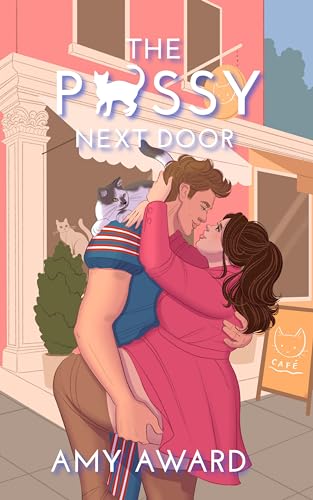 The P*ssy Next Door (The Cocky Kingmans Book 3)