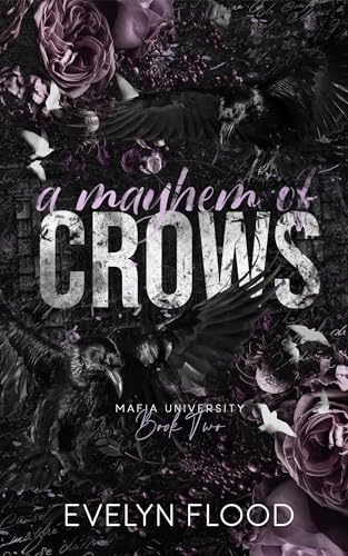 A Mayhem of Crows : Mafia University #2