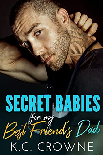 Secret Babies for my Best Friend's Dad: Liebesroman (Doctors of Denver (German Translation))