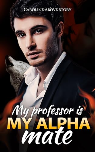 My Professor is My Alpha Mate: Chap 176-253