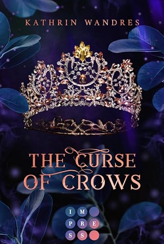 The Curse of Crows (Broken Crown 2): Royale Fated Lovers Romantasy