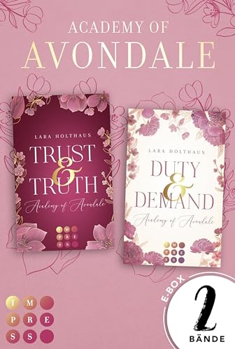 Academy of Avondale: Die mitreißende New Adult Romance von Lara Holthaus in einer E-Box! (Academy of Avondale): Gefühlvolle New-Adult-Romance in glamourösem Academy-Setting