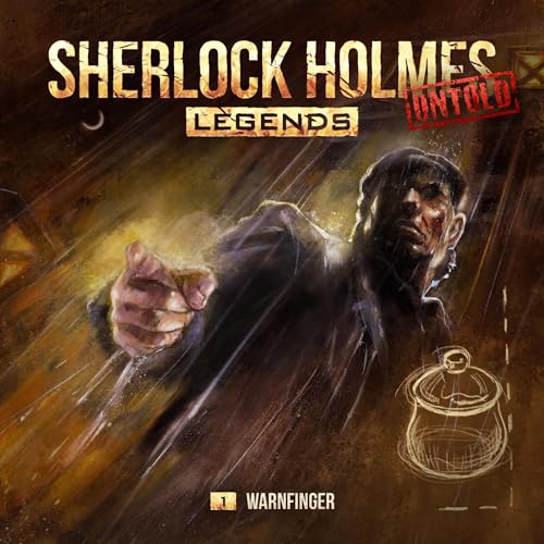 Warnfinger: Sherlock Holmes Legends Untold 1