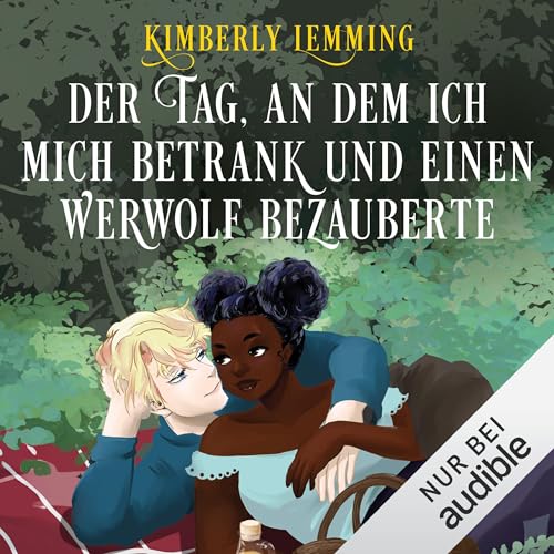 Der Tag, an dem ich mich betrank und einen Werwolf bezauberte: Der Tag an dem ich mich betrank und... 2
