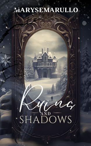 Ruins and shadows: (An enemies-to-lovers romantasy)