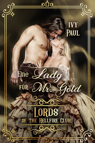 Eine Lady für Mr Gold (Lords of the Hellfire Club 9)