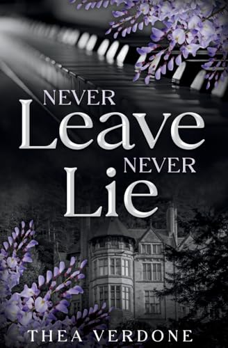 Never Leave, Never Lie: An M/M Modern Gothic Romance