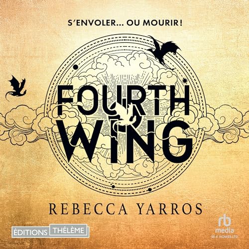 Fourth Wing: Empyrean, Tome 01 [The Empyrean, Book 1]
