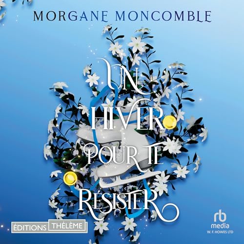 Un hiver pour te résister [A Winter to Resist]: Seasons 2 [Seasons, Book 2]