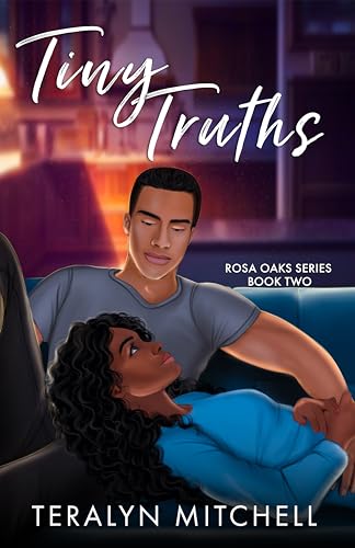 Tiny Truths: A Fake Dating Small Town Romance (Rosa Oaks Book 2)