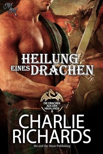 Heilung eines Drachen (Die Drachen aus den Highlands 6)