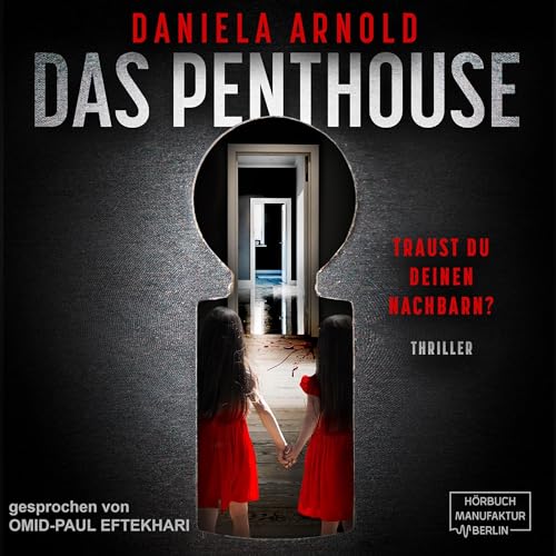 Das Penthouse: Psychothriller