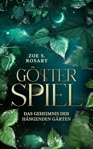 Götterspiel: Das Geheimnis der hängenden Gärten