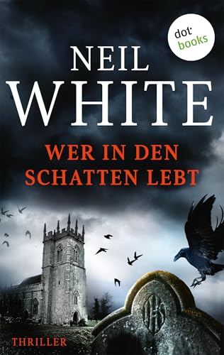 Wer in den Schatten lebt: Thriller: Lancashire Killings 1 | Eine englische Kleinstadt, ein grausamer Mord, ein dunkles Geheimnis