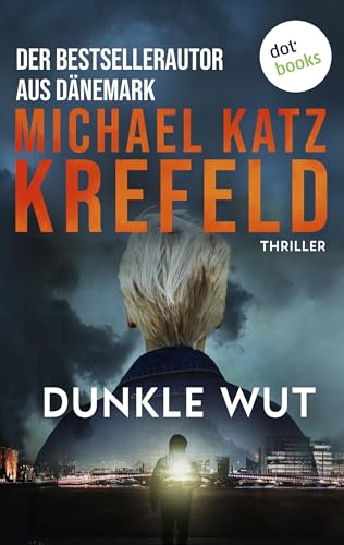 Dunkle Wut: Ein Cecilie-Mars-Thriller | Band 1