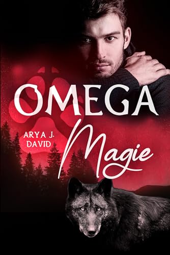 Omega-Magie (Die Wölfe vom Sommertal 1)