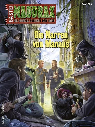 Maddrax 629: Die Narren von Manaus