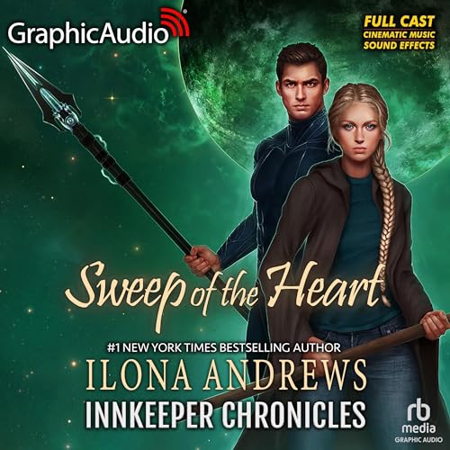 Sweep of the Heart (Dramatized Adaptation): Innkeeper Chronicles, Book 5