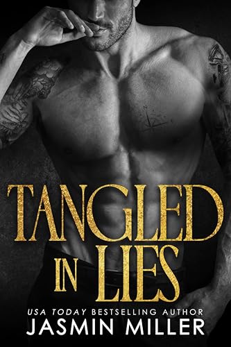Tangled In Lies: An Enemies to Lovers, Arranged Marriage Romance (Tangled & Torn Book 1)